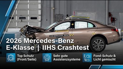 Mercedes-Benz E-Klasse 2026 im IIHS Crashtest – Oberklasse-Check