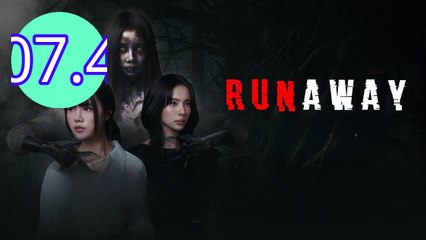 Runaway 2025 Episode 7.4 Engsub