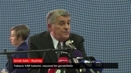 Serdal Adalı: VAR hakemi, rasyonel bir gerekliliktir