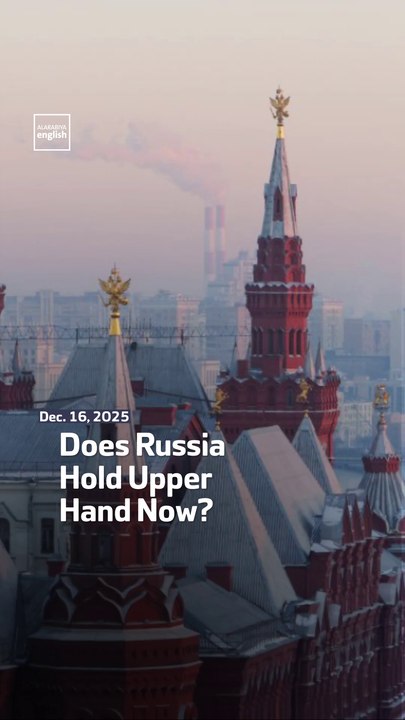 Does Russia Hold Upper Hand Now?