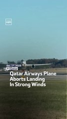 Qatar Airways Plane Aborts Landing In Strong Winds