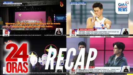 24 Oras: (Part 3) Karoling kontra-korakot | Panalo ng mga atletang Pinoy sa 2025 SEA Games | PBB House to big screen, atbp.
