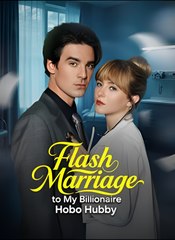 Flash Marriage to My Billionaire Hobo Hubby - Drama FULL MOVIES ENGLISH SUB