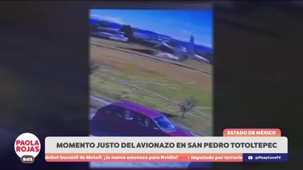Revelan nuevas imágenes del avionazo en San Pedro Totoltepec | DPC con Paola Rojas