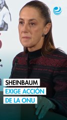 Sheinbaum exige a la ONU intervenir ante sanciones petroleras de Trump a Venezuela