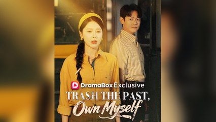 Trash the Past, Own Myself - Full