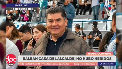 Balean vivienda del alcalde de Yecapixtla | DPC con Paola Rojas
