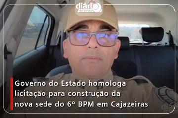 Governo do Estado homologa licitação para construção da nova sede do 6º BPM em Cajazeiras