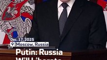 Putin: Russia Will Liberate Land By Force