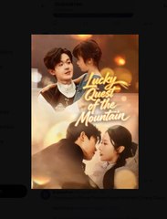 Lucky Quest of the Mountain Chinese Drama - English Sub