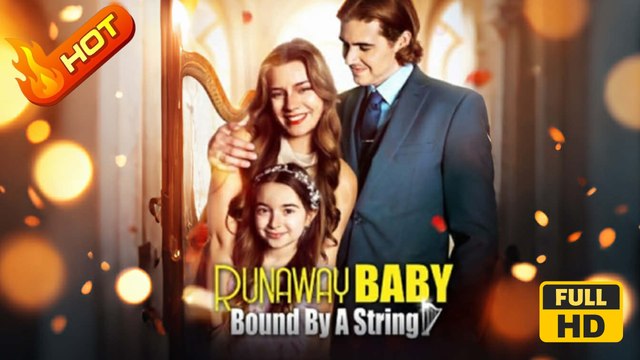 Runaway Baby, Bound by String | Full Movie HD - Romance Sweet Romance Modern Heartfelt Intimate Romantic Suspenseful USA Hospital Hotel Contemporary All Ages Billionaire CEO Single Mom Flash Marriage Love After Marriage Reunion Surrogate Bride Identity