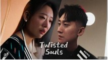 TWISTED SOULS. DRAMA MOVIES ENGLISH SUB