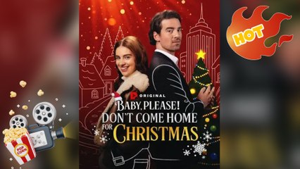 Baby, Please! Don't Come Home for Christmas [ NEW MOVIE RELEASES ]