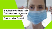 Sachsen-Anhalt ruft Corona-Notlage aus - das ist der Grund