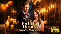 Fallen Heiress, Hidden Billionaire | Full Movie HD - Romance Second Chance Modern Emotional Romantic Shocking Suspenseful Workplace USA Banquet Mansion Office Contemporary All Ages Billionaire CEO Heiress/Socialite Love After Divorce