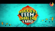 Mukk Gyi Feem Dabbi Cho Yaaro  part 1
