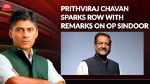 Prithviraj Chavan claims 'India defeated on Op Sindoor Day 1': Betraying Bharat in the name of Modi hate? Experts debate