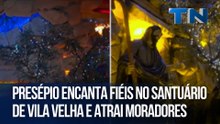 Presépio encanta fiéis no Santuário de Vila Velha e atrai moradores