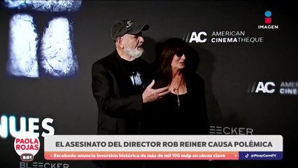 Caso Rob Reiner sacude a Hollywood | DPC con Paola Rojas
