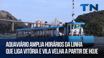 Aquaviário amplia horários da linha que liga Vitória e Vila Velha a partir de hoje