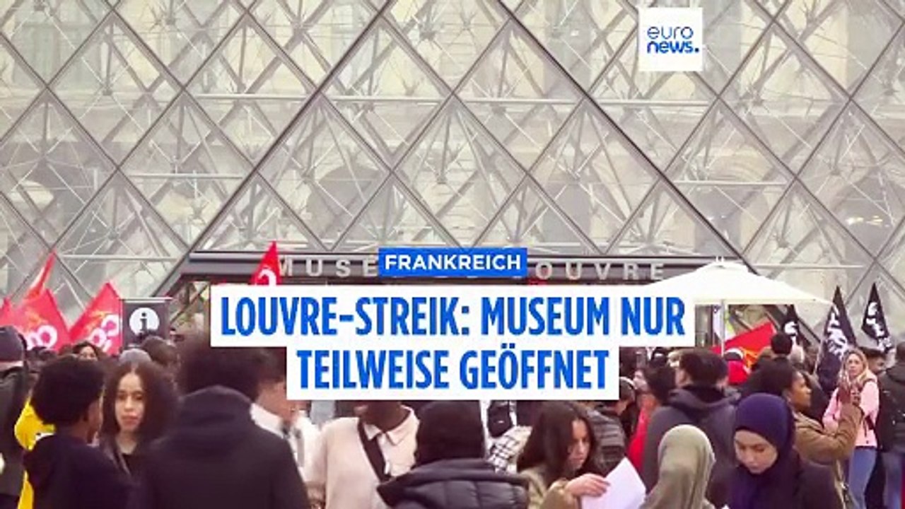 Louvre in der Krise: Dritter Streiktag, Museum nur in Teilen geöffnet