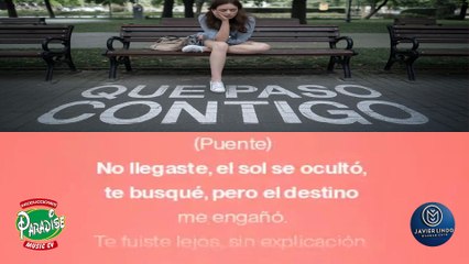 QUE PASO CONTIGO AUTOR JAVIER LINDO M.