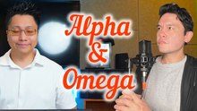 Alpha and Omega | Ray Mak X Vince Chong