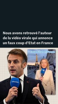 « Je m’excuse » : nous avons retrouvé l’auteur de la vidéo virale qui annonce un faux coup d’Etat en France
