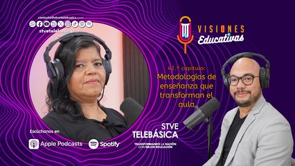 Visiones educativas: Metodologías de enseñanza que transforman el aula