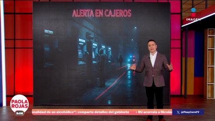 Alertan por nueva modalidad de robo en cajeros automáticos | DPC con Paola Rojas