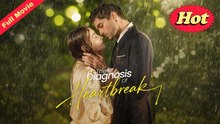The Diagnosis Of Heartbreak Full Version