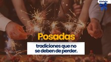Posadas, tradiciones que no se deben de perder.