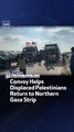 Convoy Helps Displaced Palestinians Return to Northern Gaza Strip