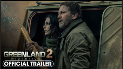 Greenland 2: Migration | Official Trailer 2 - Gerard Butler, Morena Baccarin