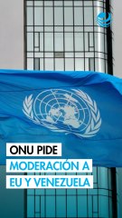 ONU llama a la moderación entre EU y Venezuela tras señalamientos de Sheinbaum