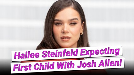 Hailee Steinfeld & Josh Allen Officially Expecting First Child!