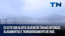 ES está sob alerta severo de chuvas intensas, alagamentos e transbordamento de rios