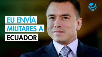 Estados Unidos envía militares a Ecuador para luchar contra el narcotráfico