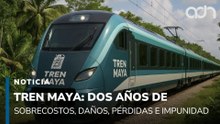 Tren Maya: dos años de sobrecostos, daños, pérdidas e impunidad