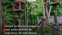 Parque da Bica será reaberto com novas medidas de segurança, em João Pessoa