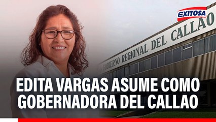 Edita Vargas asume como gobernadora del Callao tras suspensión de Ciro Castillo