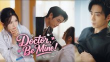 DOCTOR BE MINE