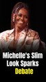 Michelle Obama’s Slim New Look Sparks Ozempic Speculation