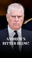 Andrew suffers another 'huge blow'