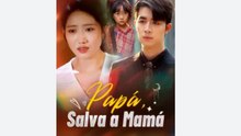 (Doblado) Papá, Salva a Mamá Full Movie.