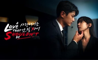 [Hot 2025 🔥🔥] A Love That Shouldn't Be #Dramabox