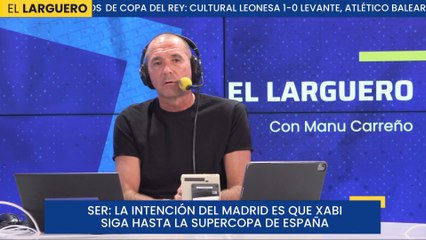 Manu Carreño: "La intención del Real Madrid es que Xabi Alonso siga hasta la Supercopa de España"