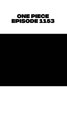 One Piece Episode 1153 Sub IndoEpisode List : One PieceGenre : Action, Adventure, Comedy, Drama, Fantasy, Shounen, Super PowerFansub : oploverz & samehadaku