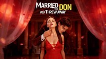 Married The Don You Threw Away dailymotion