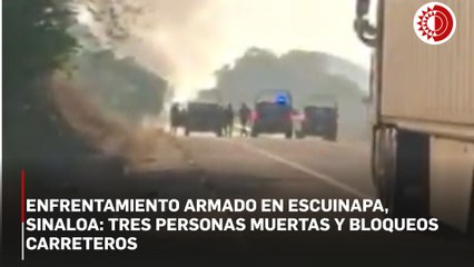 Tres muertos y vehículos quemados tras balacera en Escuinapa, Sinaloa